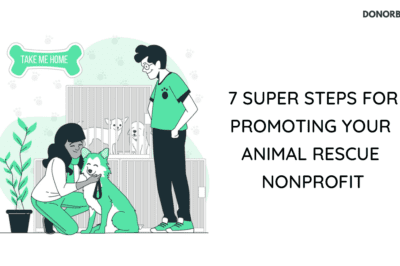 Best Practices for Pet Rescue Orgs: Fundraising, Volunteer Management & Outreach Tips